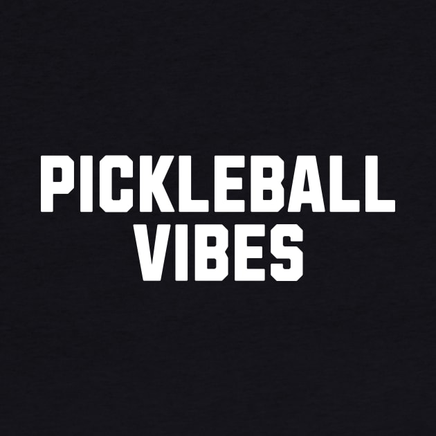 Pickleball Vibes by Electric Goods